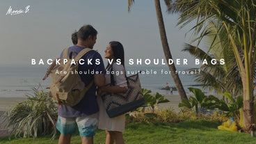 Backpacks vs Shoulder Bags. Are Shoulder Bags Suitable For Travel?