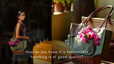 How Do You Know If A Fashionable Handbag Is of Good Quality?
