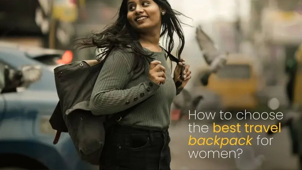 How to choose the best travel backpack for women?