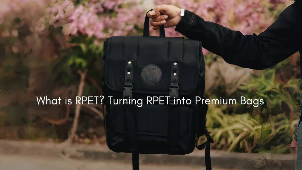 What is RPET? Turning RPET into Premium Bags