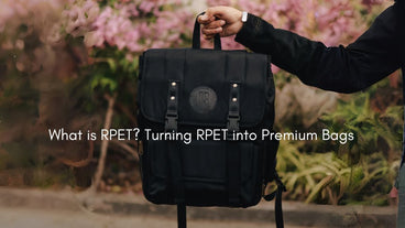 What is RPET? Turning RPET into Premium Bags